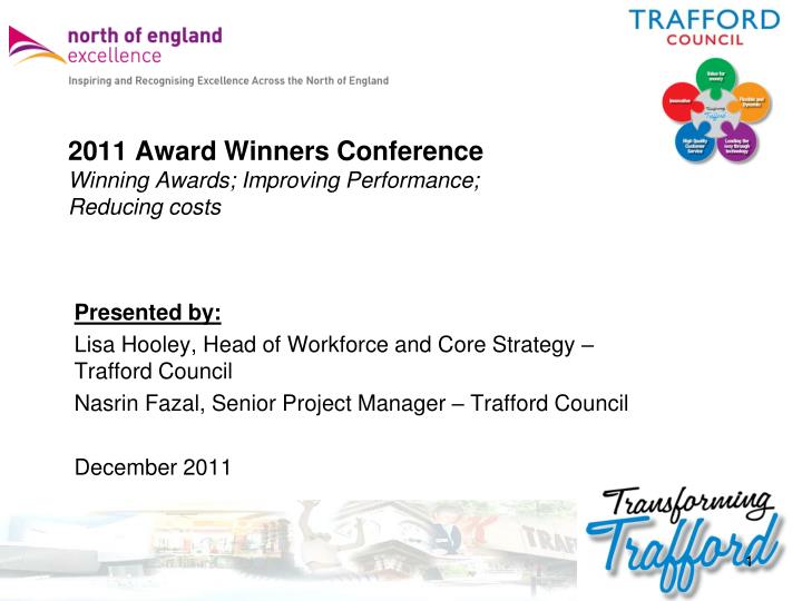 2011 award winners conference winning awards improving performance reducing costs