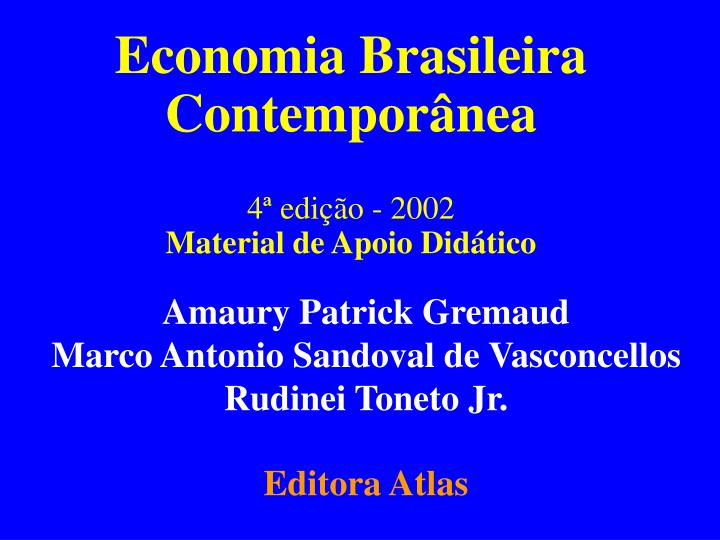 economia brasileira contempor nea 4 edi o 2002 material de apoio did tico