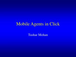 Mobile Agents in Click