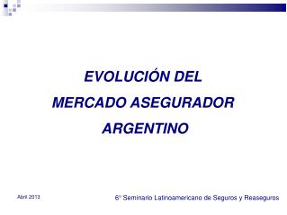 6° Seminario Latinoamericano de Seguros y Reaseguros