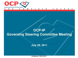 OCP-IP Governing Steering Committee Meeting July 28, 2011