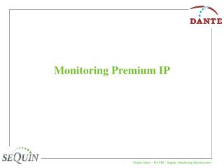 Monitoring Premium IP