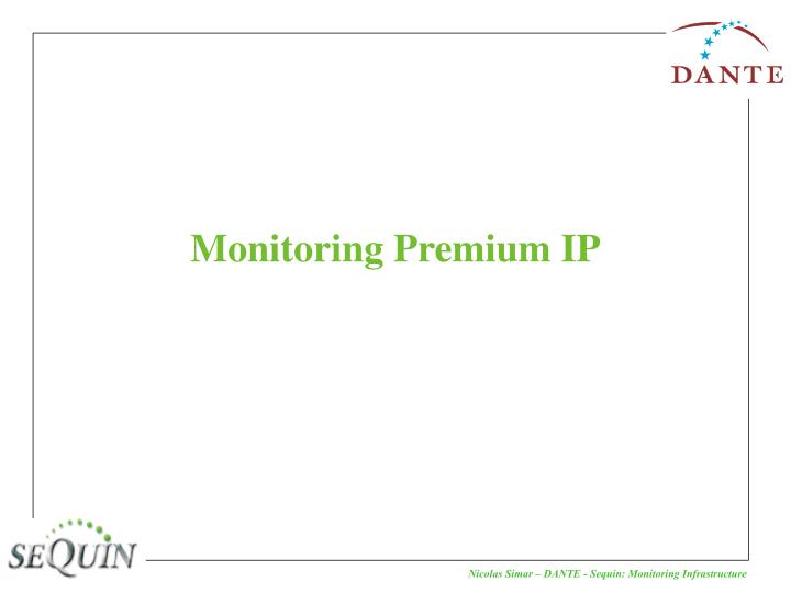 monitoring premium ip