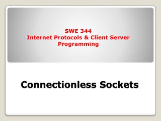Connectionless Sockets