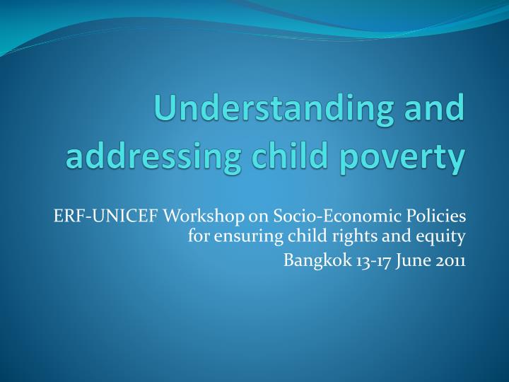 understanding and addressing child poverty