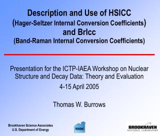 Description and Use of HSICC/BrIcc HSICC versus BrIcc