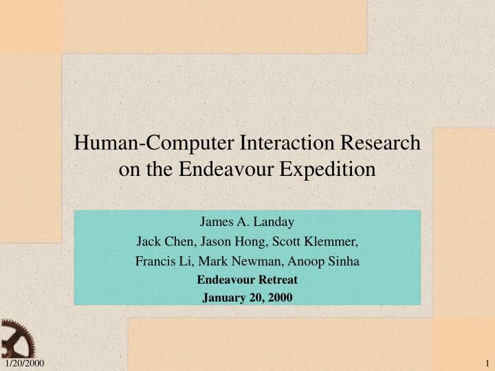 human computer interaction research on the endeavour expedition