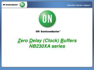 Z ero D elay (Clock) B uffers NB230XA series