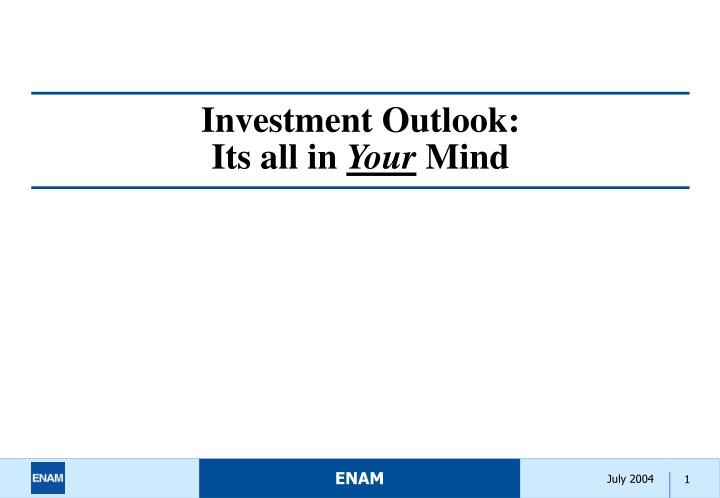 investment outlook its all in your mind