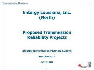 Entergy Louisiana, Inc. (North) Proposed Transmission Reliability Projects