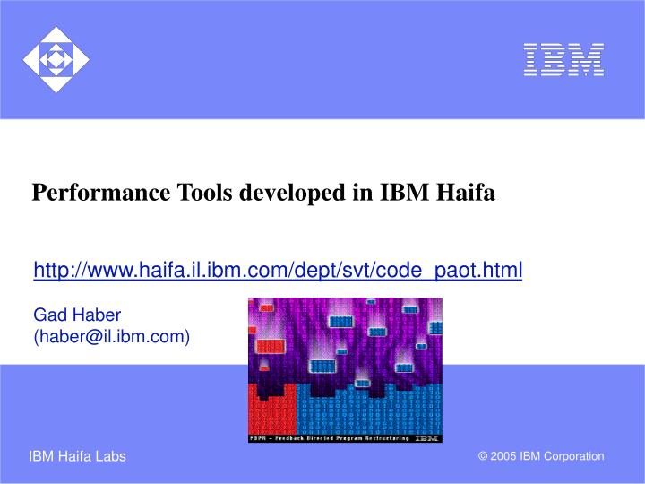 performance tools developed in ibm haifa