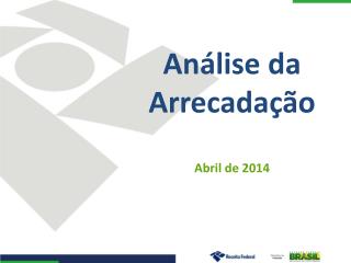 an lise da arrecada o abril de 2014