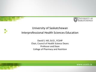 University of Saskatchewan Interprofessional Health Sciences Education