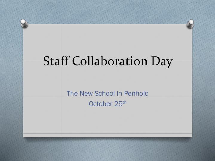 staff collaboration day