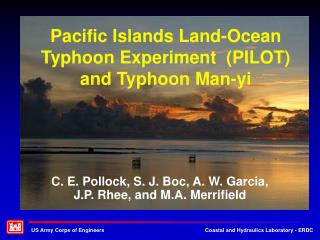 Pacific Islands Land-Ocean Typhoon Experiment (PILOT) and Typhoon Man-yi