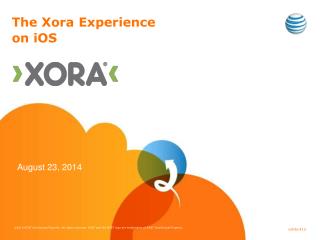 The Xora Experience on iOS