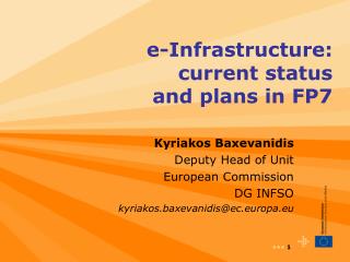 e-Infrastructure: current status and plans in FP7