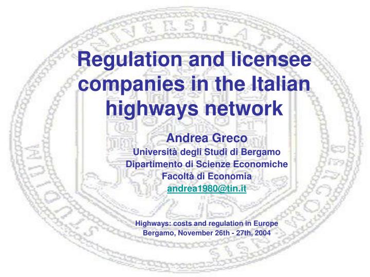 regulation and licensee companies in the italian highways network