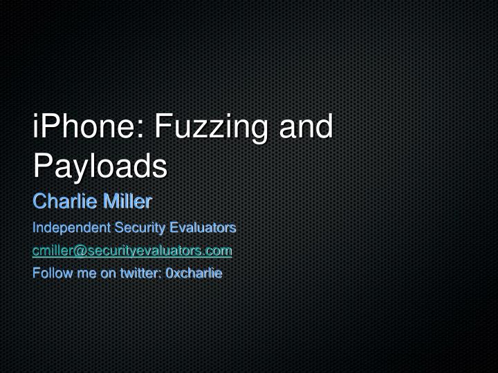 iphone fuzzing and payloads