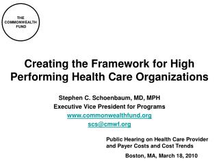 Creating the Framework for High Performing Health Care Organizations