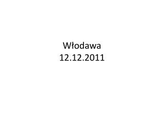 w odawa 12 12 2011