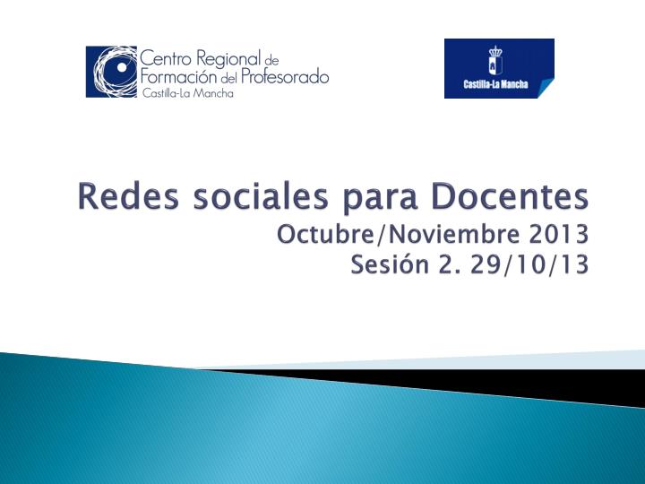 redes sociales para docentes octubre noviembre 2013 sesi n 2 29 10 13