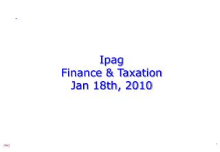 Ipag Finance &amp; Taxation Jan 18th, 2010