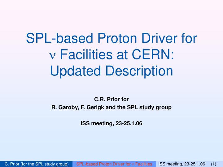 spl based proton driver for facilities at cern updated description