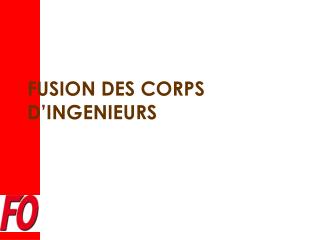 fusion des corps d ingenieurs