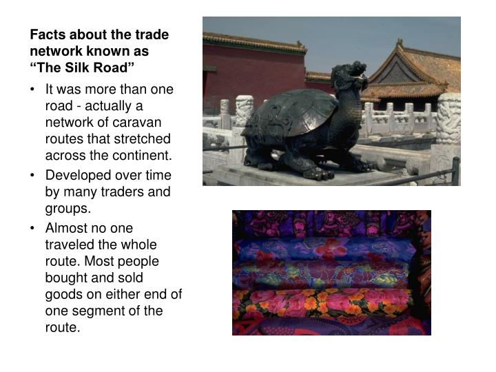 facts about the trade network known as the silk road