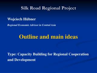 Silk Road Regional Project
