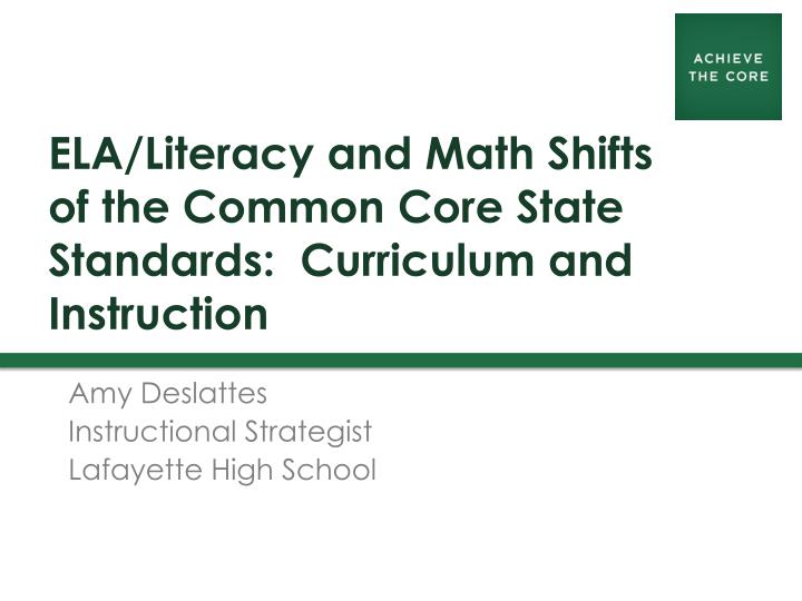 ela literacy and math shifts of the common core state standards curriculum and instruction