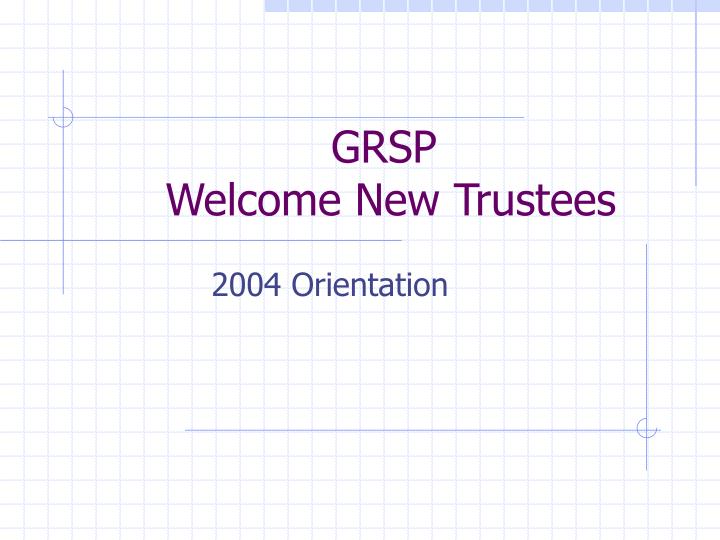 grsp welcome new trustees