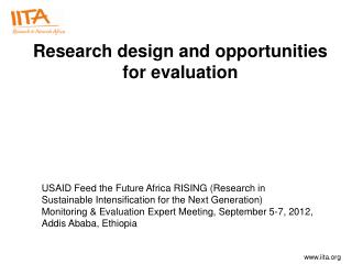 Research design and opportunities for evaluation