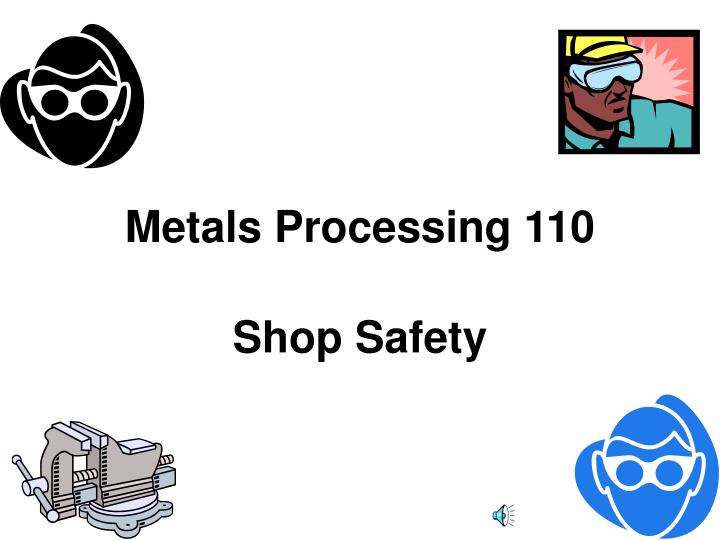 metals processing 110