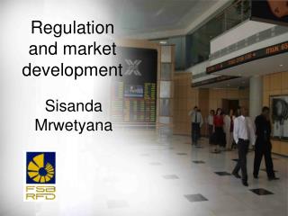 Regulation and market development