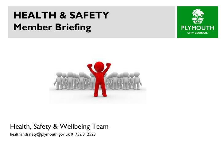 health safety member briefing