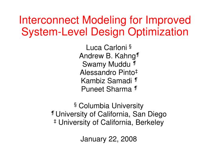 interconnect modeling for improved system level design optimization