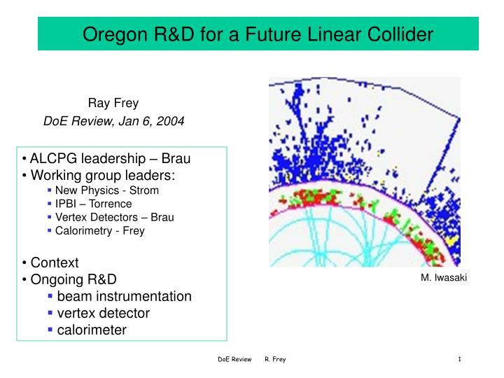 oregon r d for a future linear collider
