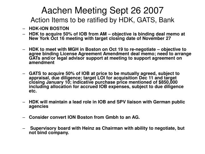 aachen meeting sept 26 2007 action items to be ratified by hdk gats bank