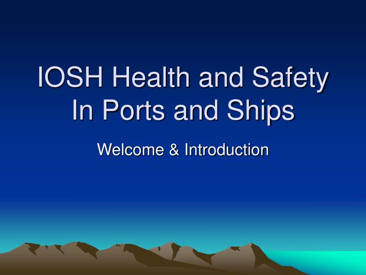 iosh health and safety in ports and ships