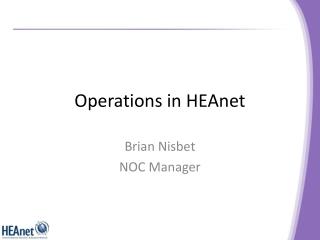 Operations in HEAnet