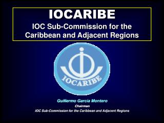 IOCARIBE IOC Sub-Commission for the Caribbean and Adjacent Regions