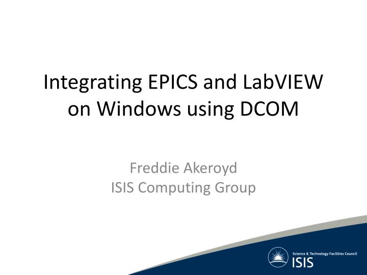 integrating epics and labview on windows using dcom