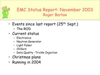 emc status report november 2003 roger barlow