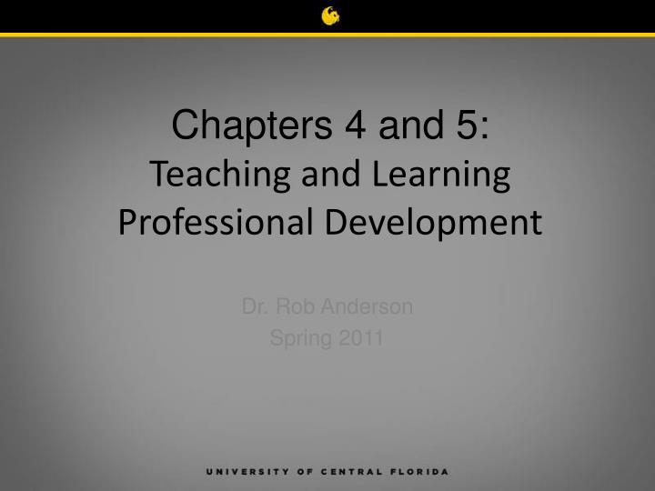 chapters 4 and 5 teaching and learning professional development