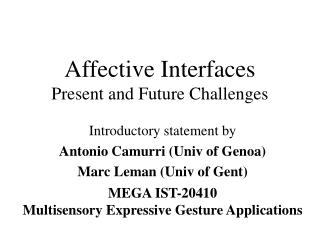 Affective Interfaces Present and Future Challenges