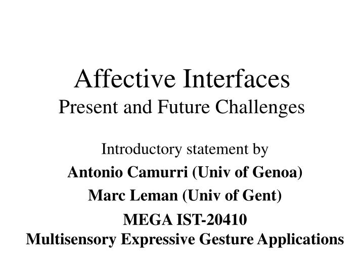 affective interfaces present and future challenges