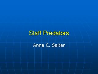 Staff Predators