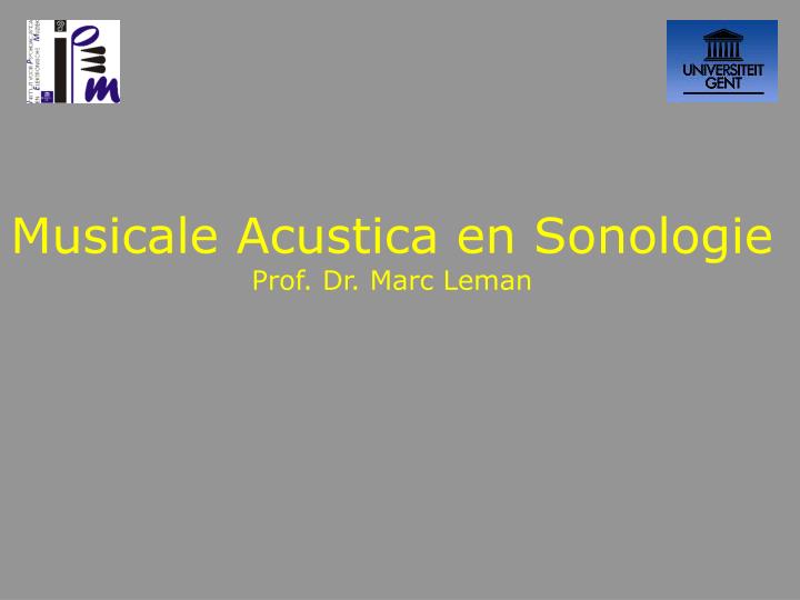 musicale acustica en sonologie prof dr marc leman